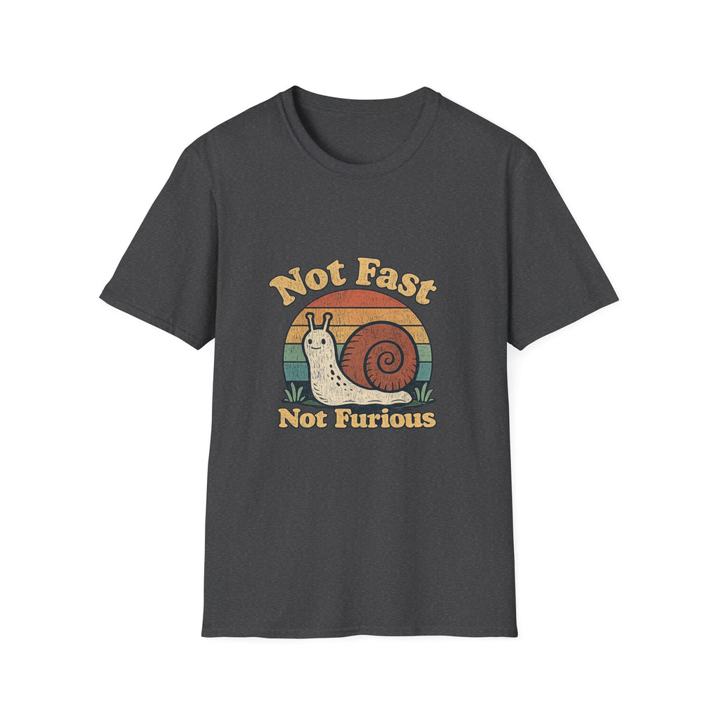 Not Fast Not Furious Snail T-Shirt — Retro Vintage Humor Tee